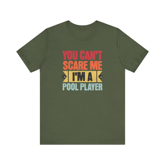 You Can't Scare Me I'm A Pool Player - Unisex Softstyle Tee - BFLY BILLIARDS