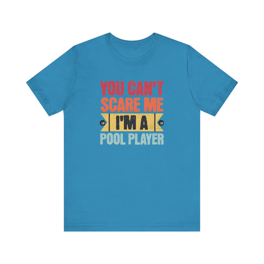 You Can't Scare Me I'm A Pool Player - Unisex Softstyle Tee - BFLY BILLIARDS
