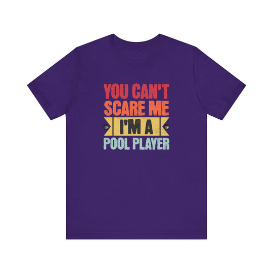 You Can't Scare Me I'm A Pool Player - Unisex Softstyle Tee - BFLY BILLIARDS