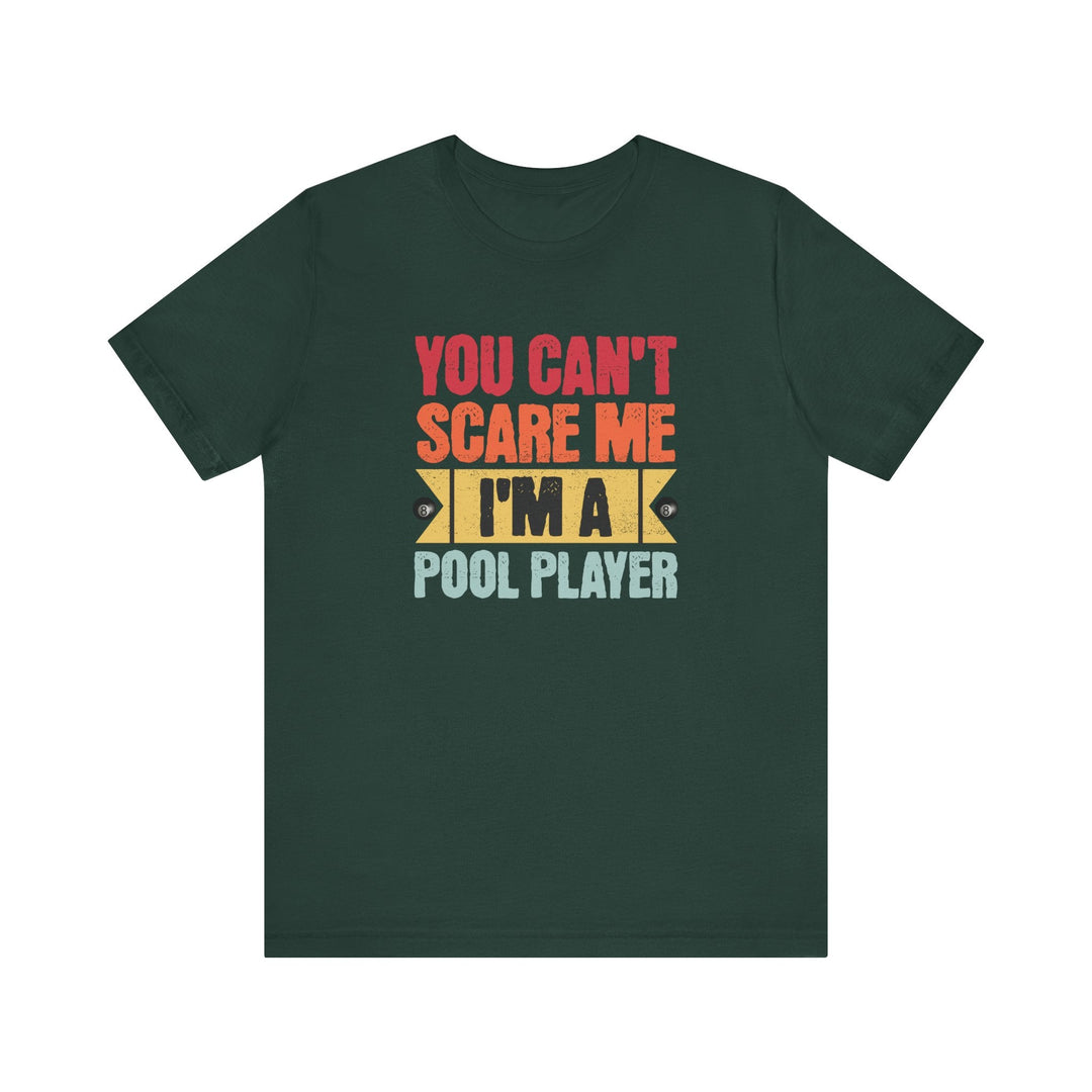 You Can't Scare Me I'm A Pool Player - Unisex Softstyle Tee - BFLY BILLIARDS