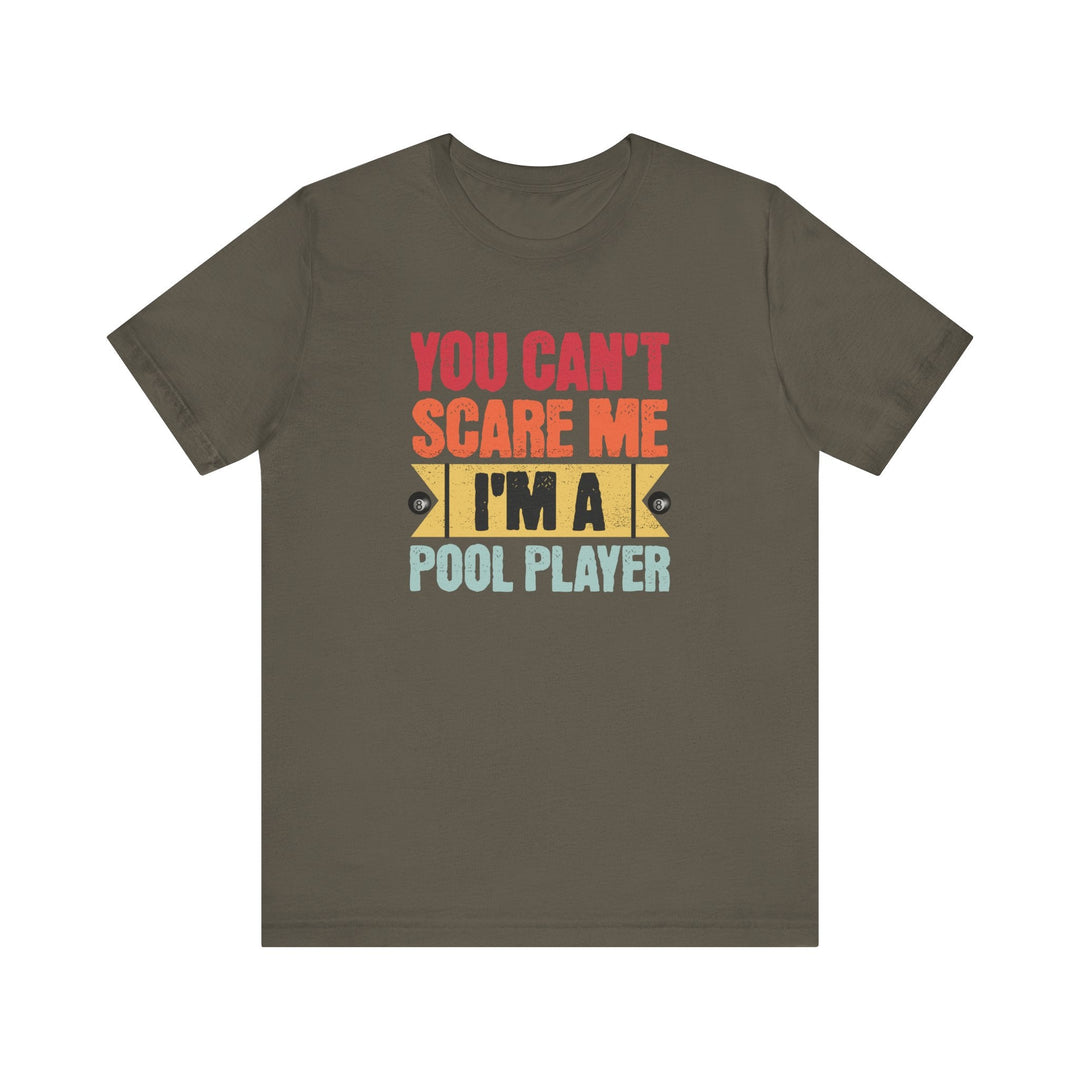 You Can't Scare Me I'm A Pool Player - Unisex Softstyle Tee - BFLY BILLIARDS