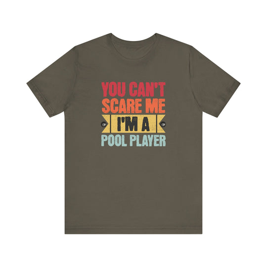 You Can't Scare Me I'm A Pool Player - Unisex Softstyle Tee - BFLY BILLIARDS
