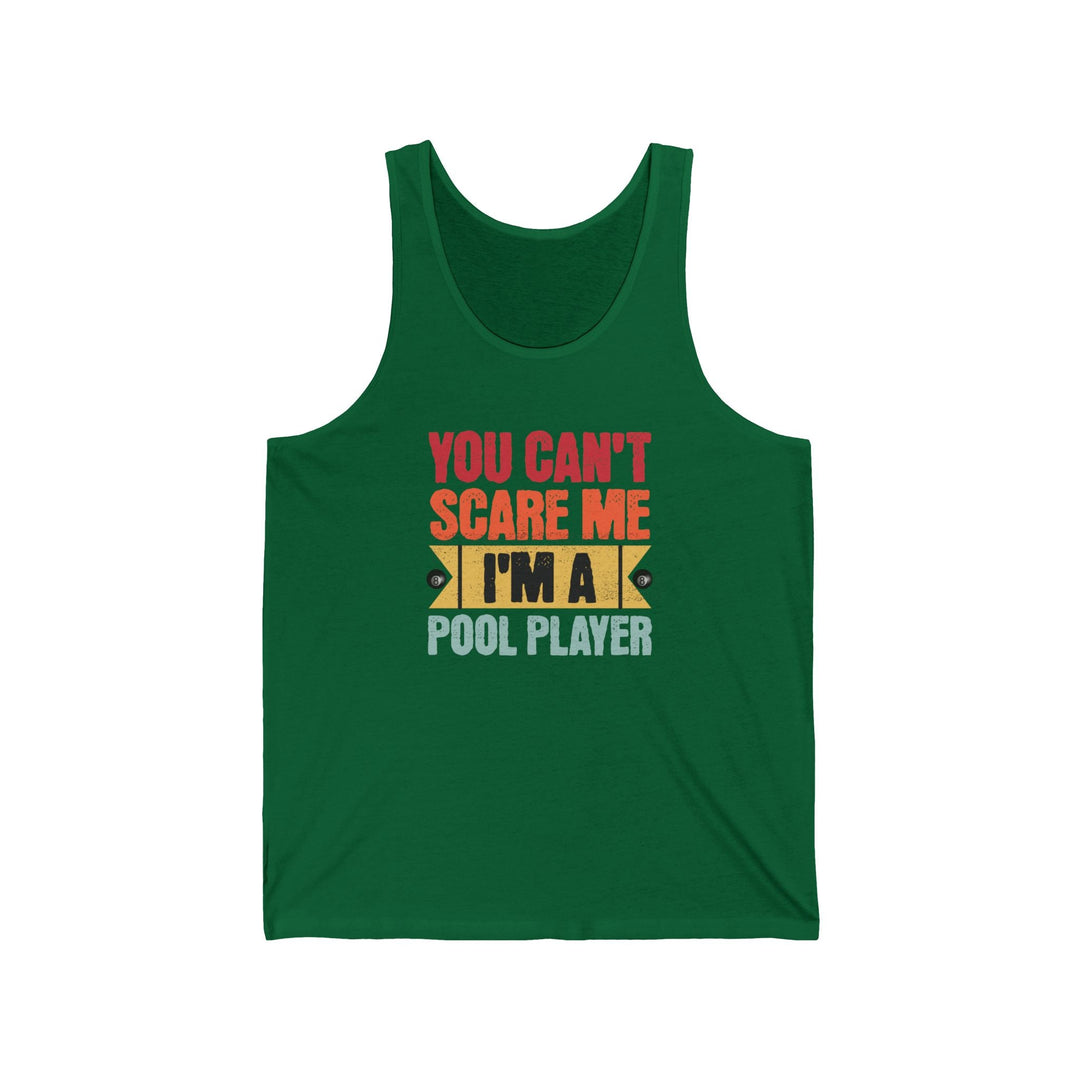 You Can't Scare Me I'm A Pool Player - Unisex Tank Top - BFLY BILLIARDS