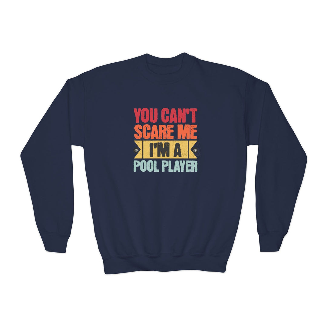 You Can't Scare Me I'm A Pool Player - Unisex Youth Crewneck Sweatshirt - BFLY BILLIARDS